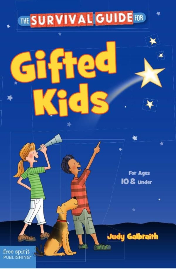 The Survival Guide for Gifted Kids: For Ages 10 & Under (Survival Guides for Kids)